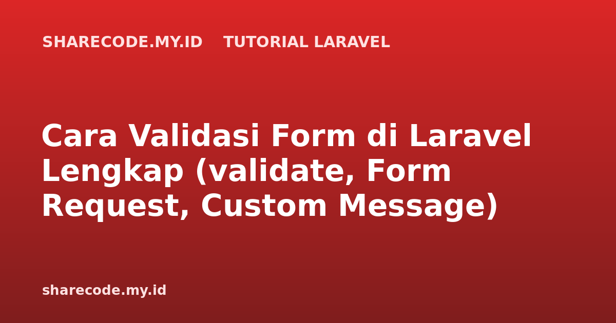 cara-validasi-form-laravel