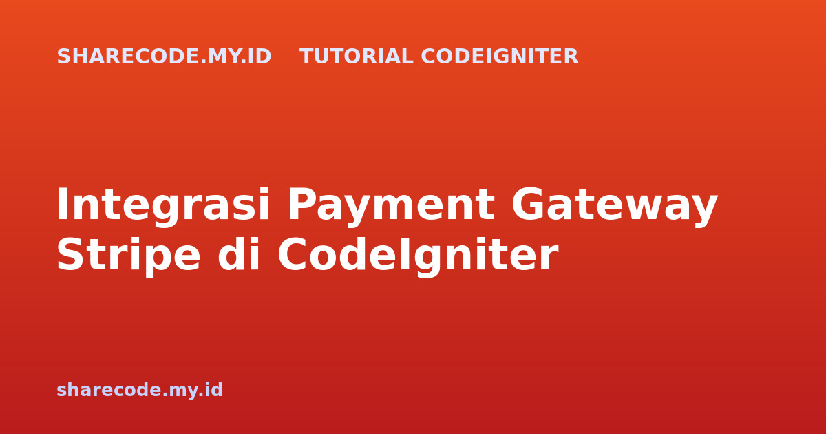Integrasi Payment Gateway Stripe di CodeIgniter