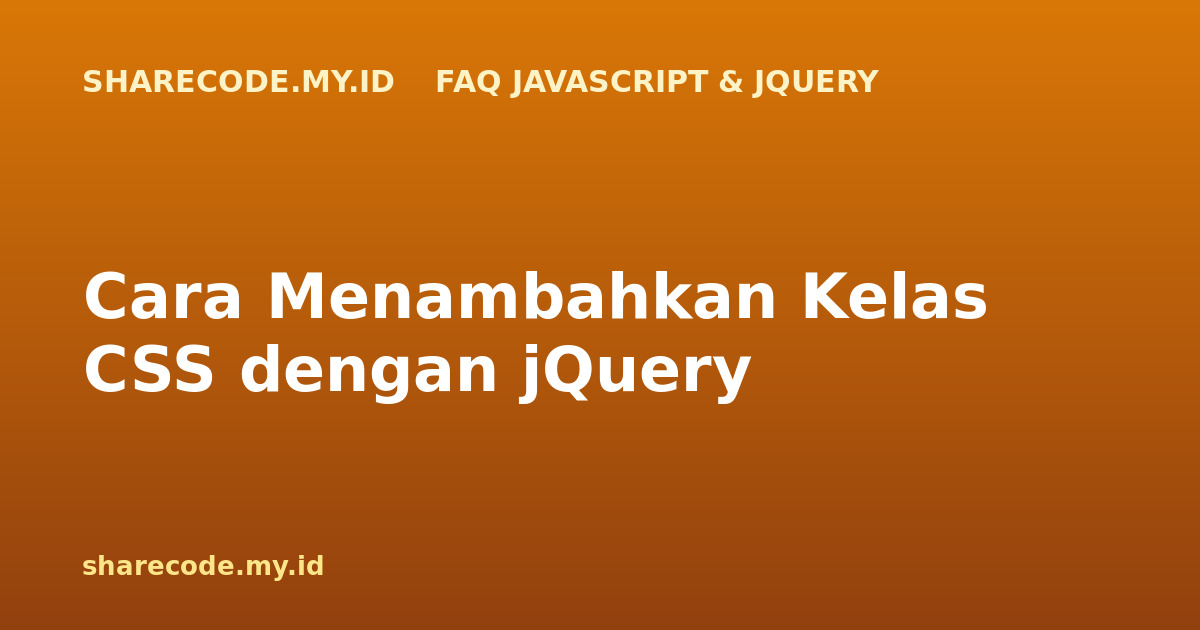 Cara Menambahkan Kelas CSS dengan jQuery