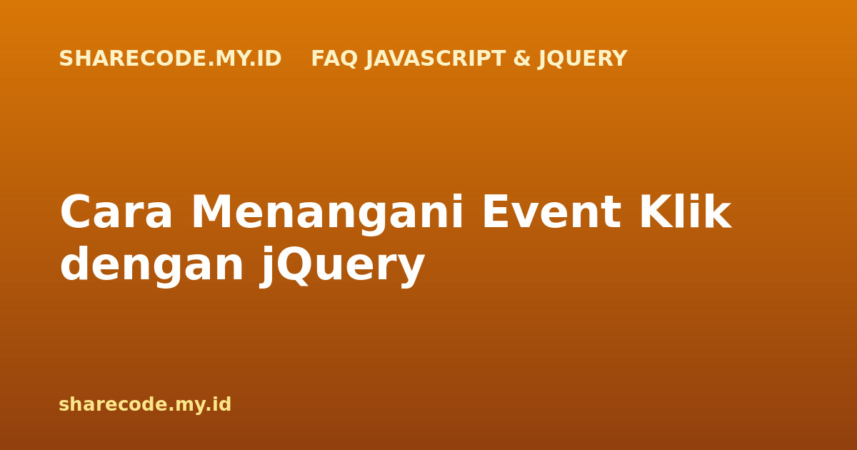Cara Menangani Event Klik dengan jQuery
