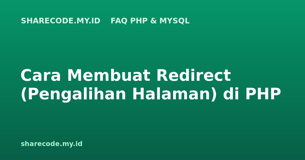 Cara Membuat Redirect (Pengalihan Halaman) di PHP
