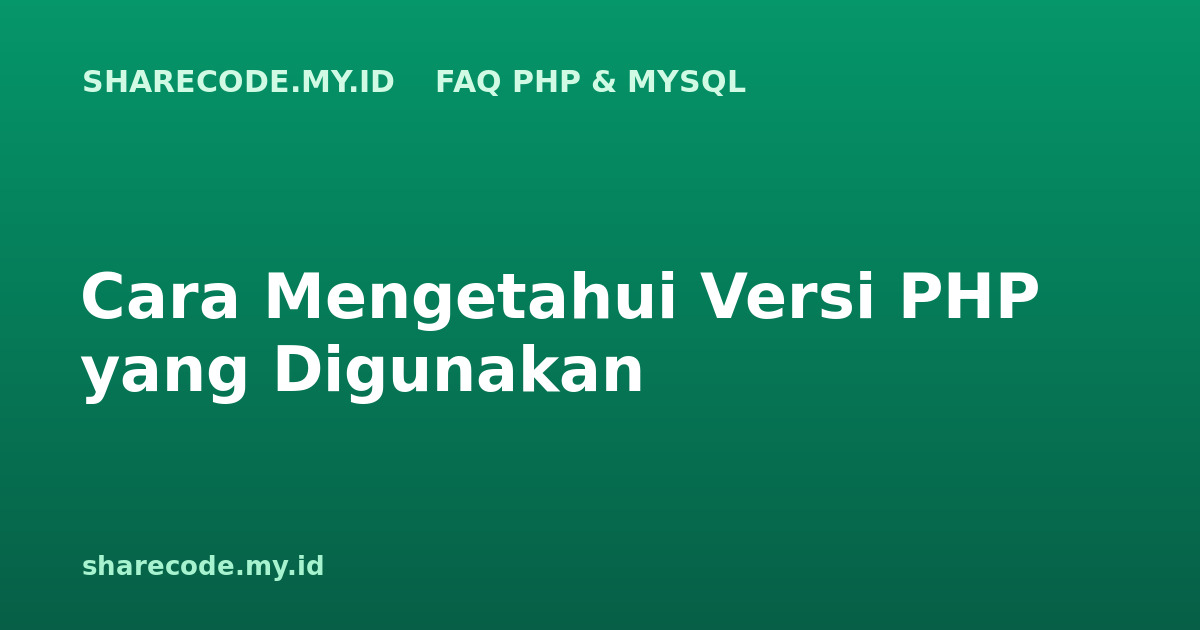 Cara Mengetahui Versi PHP yang Digunakan