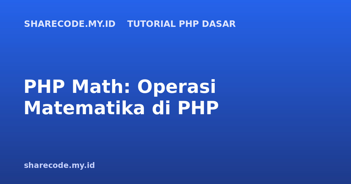 PHP Math: Operasi Matematika di PHP